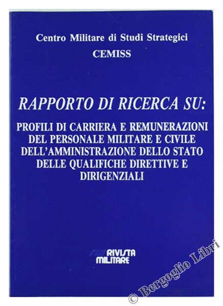 RAPPORTO DI RICERCA SU: PROFILI DI CARRIERA E REMUNERAZIONI DEL …