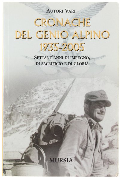 CRONACHE DEL GENIO ALPINO 1935-2005. Settant'anni di impegno, di sacrificio … | Immagine principale