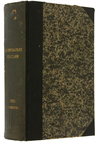 LA COOPERAZIONE DELLE ARMI. Rivista mensile. Anno III - secondo …