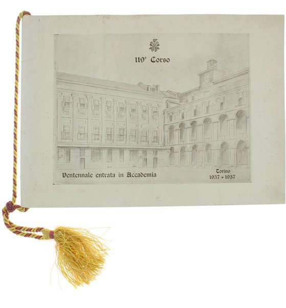 119° CORSO - VENTENNALE ENTRATA IN ACCADEMIA. Torino 1937-1957. Con …
