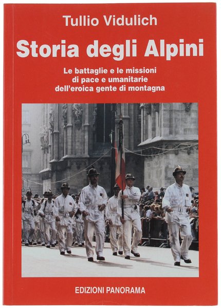 STORIA DEGLI ALPINI. Le battaglie e le missioni di pace … | Immagine Gallery 1