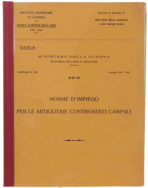 NORME D'IMPIEGO PER LE ARTIGLIERIE CONTROAEREI CAMPALI. Tecnica d'Impiego delle …