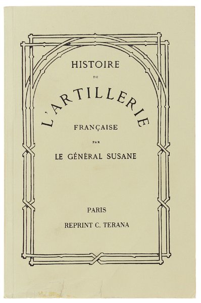 HISTOIRE DE L'ARTILLERIE FRANÇAISE.