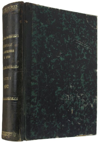 GIORNALE DI ARTIGLIERIA E GENIO. Anno 1882. Parte 1a (ufficiale)