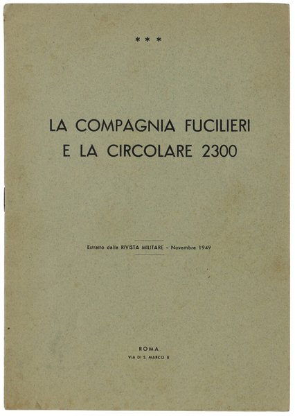 LA COMPAGNIA FUCILIERI E LA CIRCOLARE 2300.