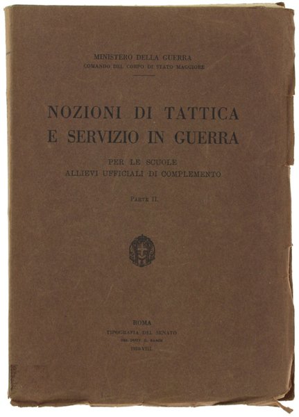 NOZIONI DI TATTICA E SERVIZIO IN GUERRA per le Scuole …