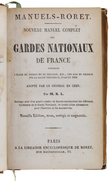 NOUVEAU MANUEL COMPLET DES GARDES NATIONAUX DE FRANCE contenant l'ecole …
