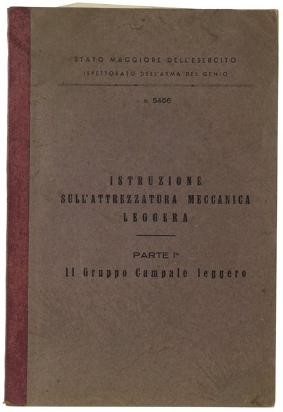 ISTRUZIONE SULL'ATTREZZATURA MECCANICA LEGGERA. Parte 1a: Il Gruppo Campale Leggero.