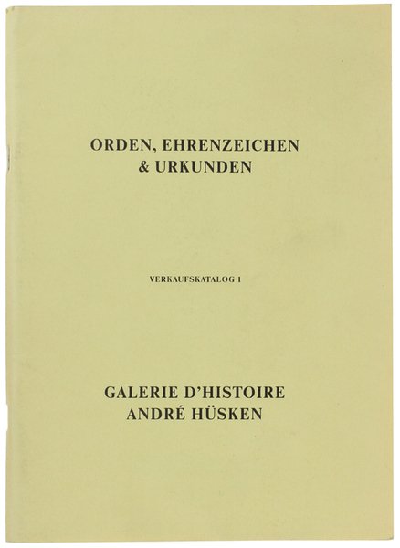 ORDEN, EHRENZEICHEN & URKUNDEN. Verkaufskatalog 1.