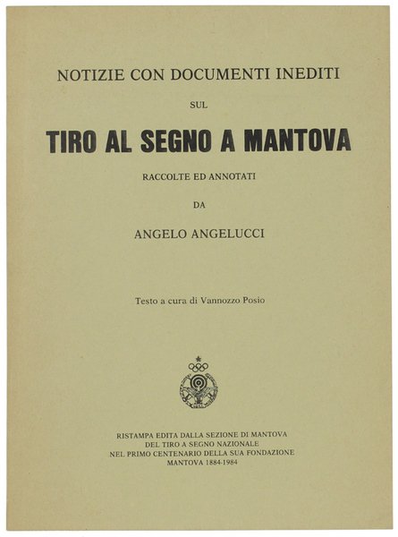 NOTIZIE CON DOCUMENTI INEDITI SUL TIRO AL SEGNO A MANTOVA …