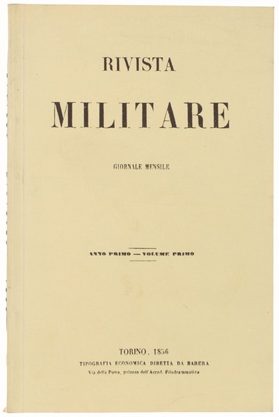 RIVISTA MILITARE. Giornale Mensile. Anno I - Volume I.