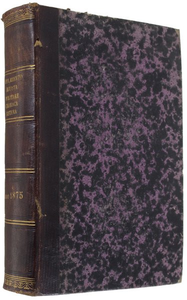 CRONACA MILITARE ESTERA. Supplemento alla Rivista Militare Italiana. Volume 6 …