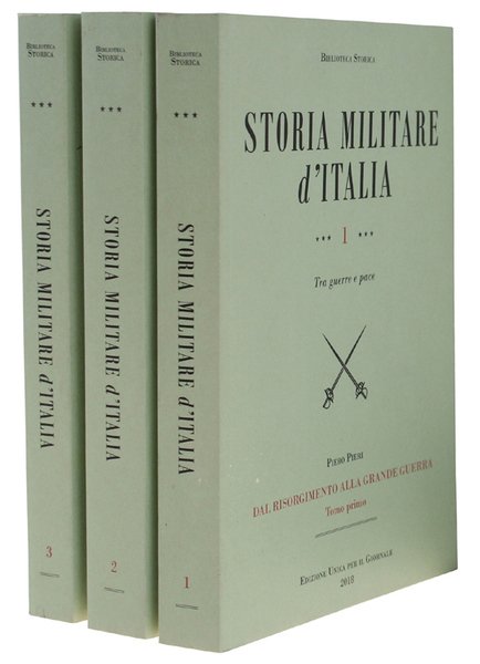 DAL RISORGIMENTO ALLA GRANDE GUERRA [completo in 3 tomi] - …