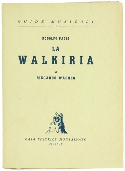 LA WALKIRIA DI RICCARDO WAGNER.