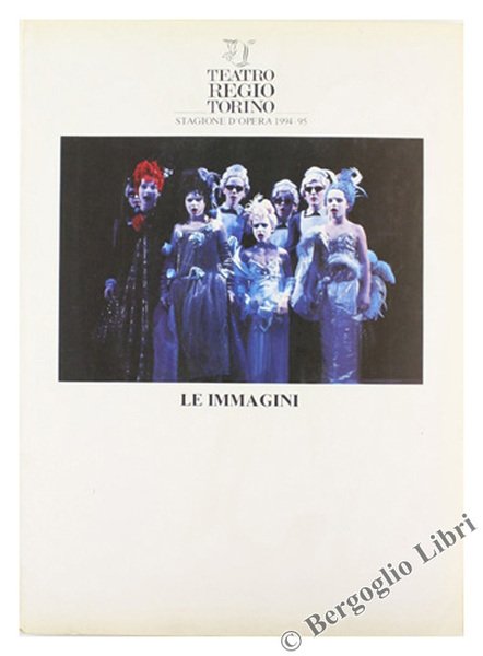 TEATRO REGIO TORINO. Stagione d'Opera 1994-95 - LE IMMAGINI. | Immagine Gallery 1