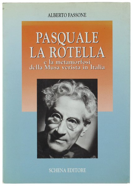PASQUALE LA ROTELLA e la metamorfosi della Musa verista in Italia.