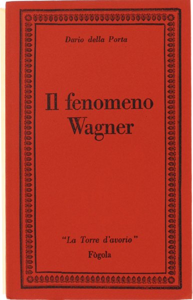 IL FENOMENO WAGNER.