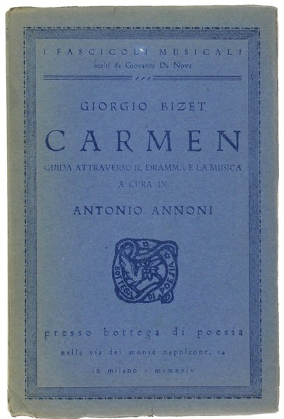 CARMEN. Guida attraverso il dramma e la musica a cura …