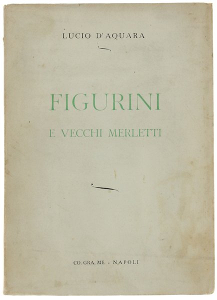 FIGURINI E VECCHI MERLETTI.