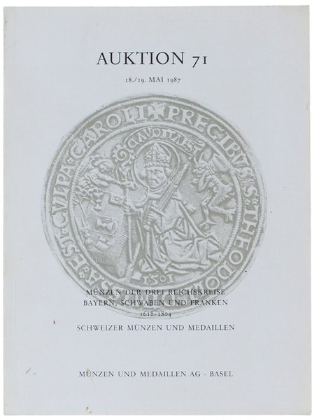 AUKTION 71. 18-19 Mai 1987. Münzen der drei Reichskreise - …