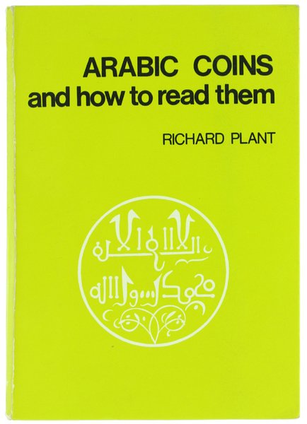 ARABIC COINS AND HOW TO READ THEM.