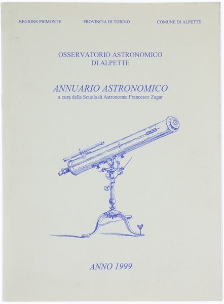 ANNUARIO ASTRONOMICO 1999. A cura della Scuola di Astronomia Francesco …