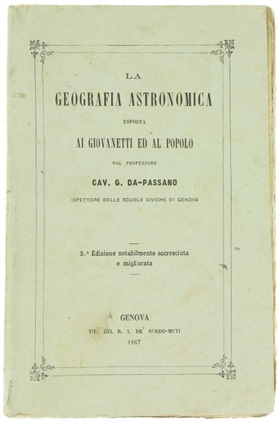LA GEOGRAFIA ASTRONOMICA ESPOSTA AI GIOVANETTI ED AL POPOLO.