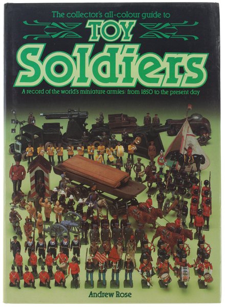 TOY SOLDIERS. A record of the world's miniature armies: from … | Immagine Gallery 1