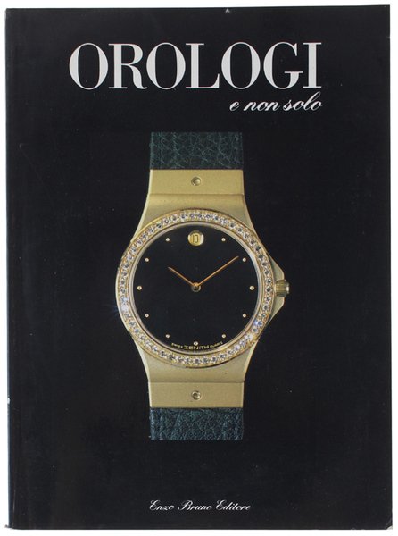 OROLOGI E NON SOLO. Anno III - N. 25. Dicembre …