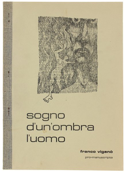 SOGNO D'UN OMBRA L'UOMO.