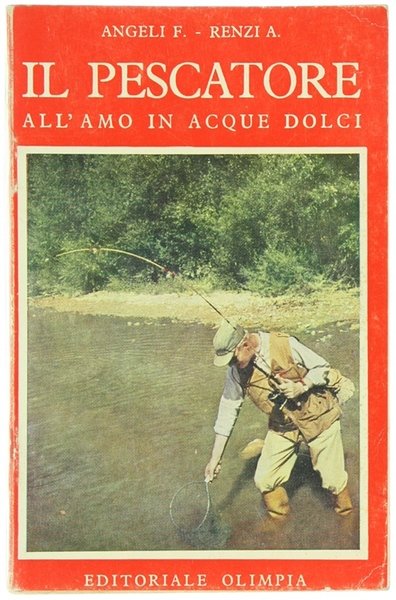 IL PESCATORE ALL'AMO IN ACQUE DOLCI.
