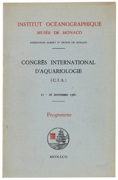 CONGRES INTERNATIONAL D'AQUARIOLOGIE (C.I.A.) 21-26 novembre 1960. Programme.