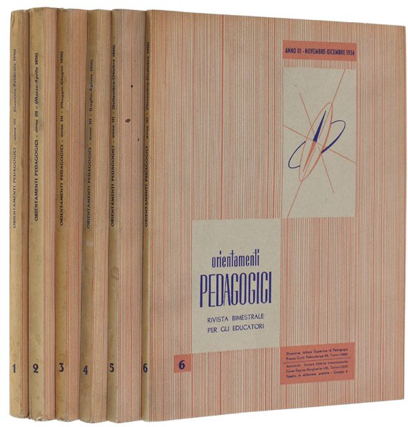 ORIENTAMENTI PEDAGOGICI. Rivista bimestrale per gli educatori (Annata III/ 1956 …