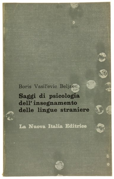 SAGGI DI PSICOLOGIA DELL'INSEGNAMENTO DELLE LINGUE STRANIERE.