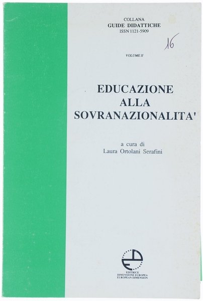 EDUCAZIONE ALLA SOVRANAZIONALITA' esperienze pluridisciplinari in una scuola attiva.