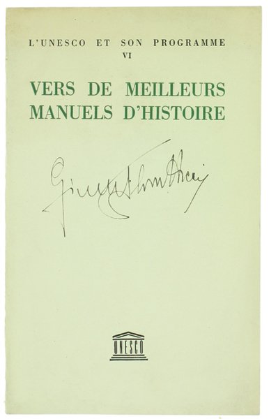 VERS DE MEILLEURS MANUELS D'HISTOIRE - L'Unesco et Son Programme …