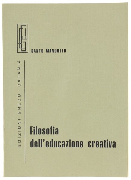 FILOSOFIA DELL'EDUCAZIONE CREATIVA.