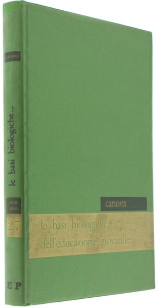 LE BASI BIOLOGICHE DELL'EDUCAZIONE GIOVANILE.