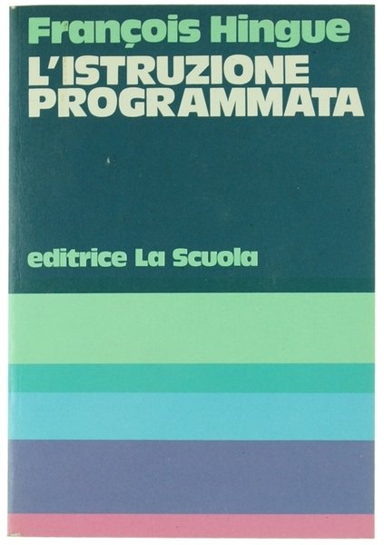L'ISTRUZIONE PROGRAMMATA.