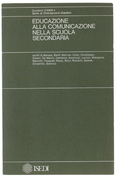 EDUCAZIONE ALLA COMUNICAZIONE NELLA SCUOLA SECONDARIA.