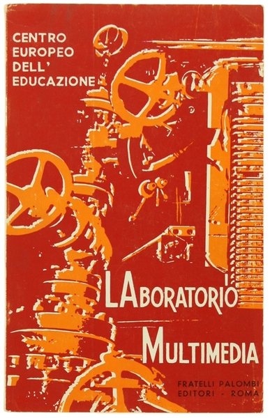 LABORATORIO MULTIMEDIA. Studi e ricerche sulle tecnologie dell'educazione.