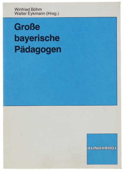 GROSSE BAYERISCHE PÄDAGOGEN.