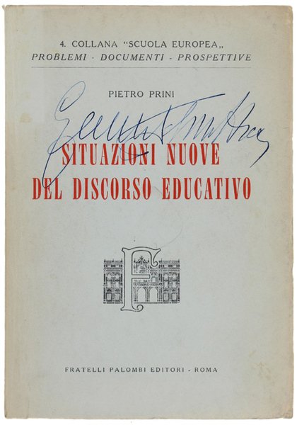 SITUAZIONI NUOVE DEL DISCORSO EDUCATIVO.