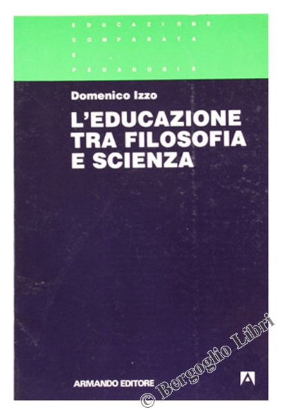 L'EDUCAZIONE TRA FILOSOFIA E SCIENZA.