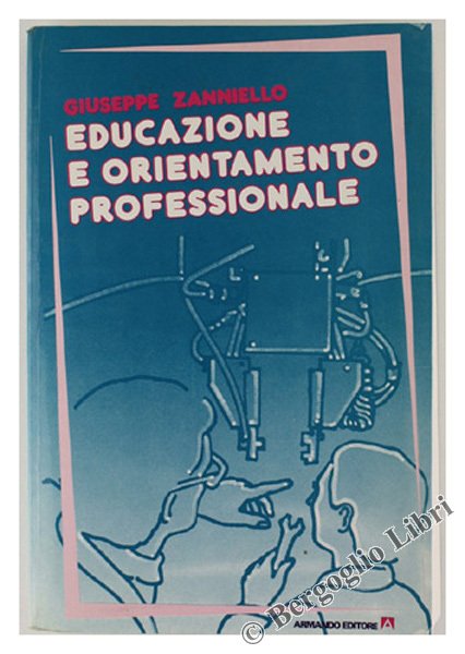 EDUCAZIONE E ORIENTAMENTO PROFESSIONALE.