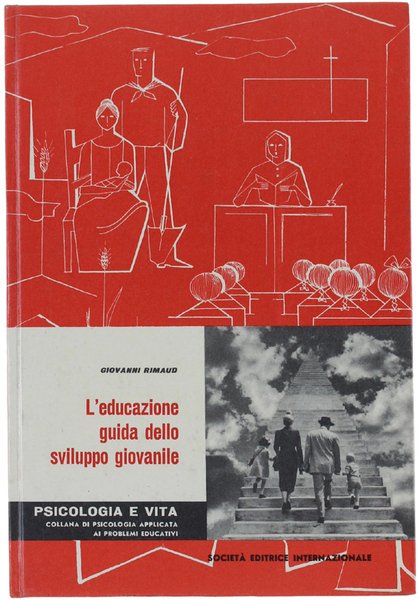 L'EDUCAZIONE GUIDA DELLO SVILUPPO GIOVANILE.
