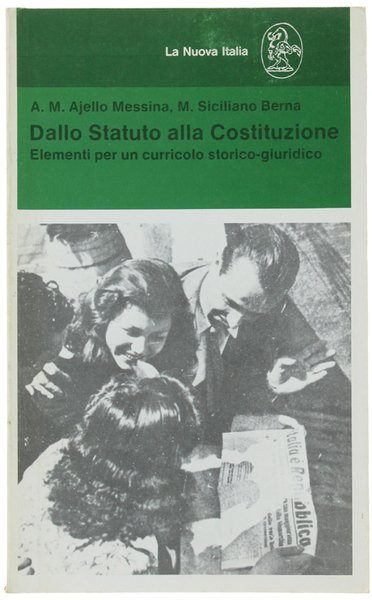 DALLO STATUTO ALLA COSTITUZIONE. Elementi per un curricolo storico-giuridico.