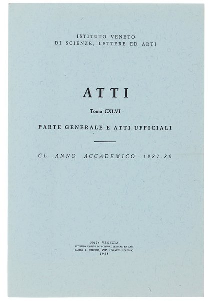 ATTI - Tomo CXLVI. Parte Generale e Atti Ufficiali. ANNO …