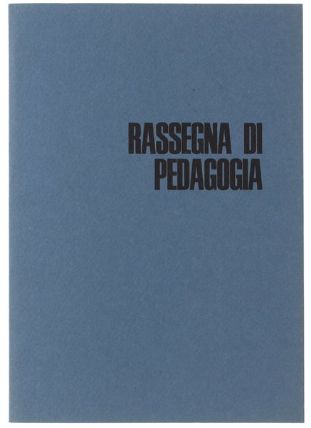 RASSEGNA DI PEDAGOGIA. Anno XXXV - N. 1-2-3-4. Gennaio-Dicembre 1977.