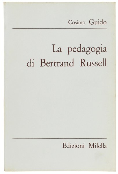LA PEDAGOGIA DI BERTRAND RUSSELL.
